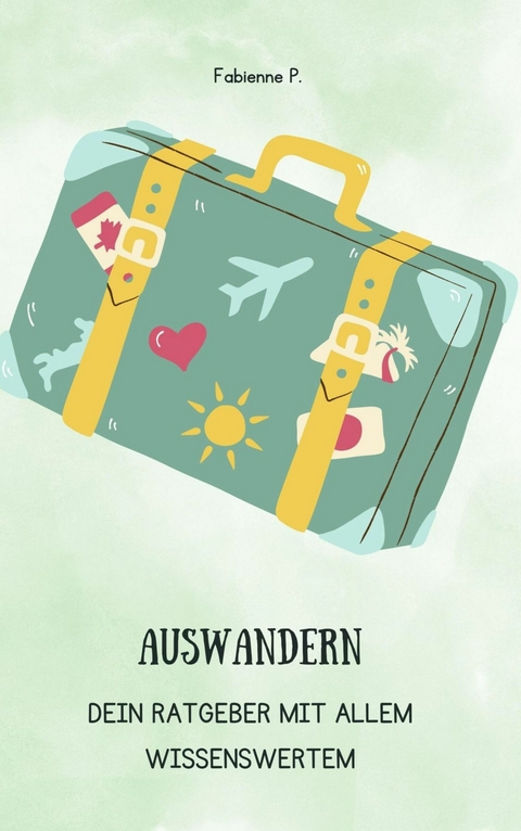Auswandern - Fabienne P.