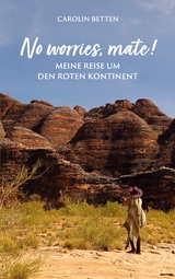 No worries, mate! -  Carolin Betten