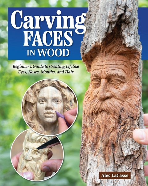 Carving Faces in Wood - Alec Lacasse