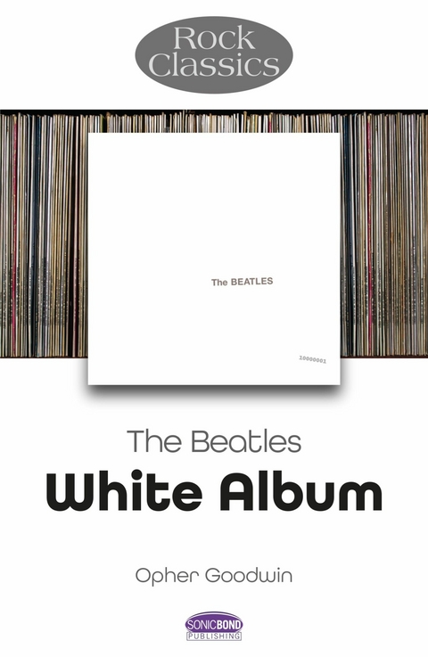 Beatles - The White Album -  Opher Goodwin