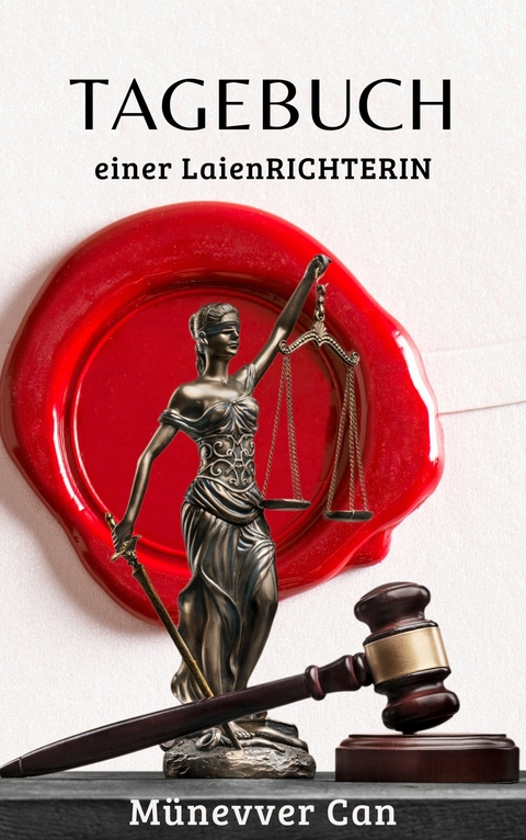Tagebuch einer LaienRICHTERIN - M&uuml;nevver Can