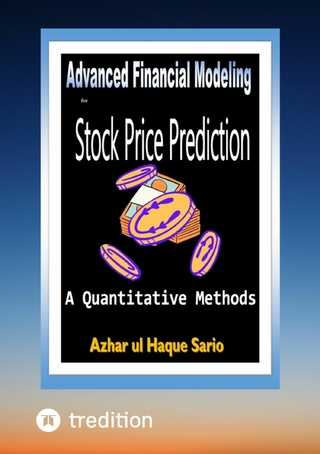 Advanced Financial Modeling for Stock Price Prediction