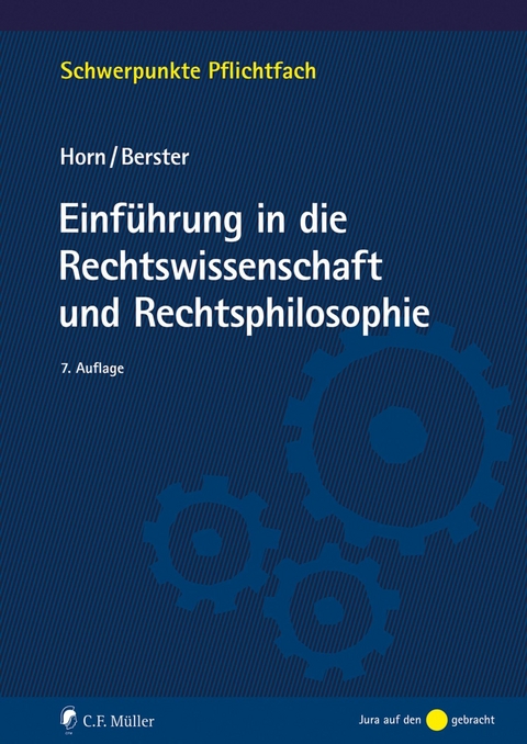 Einf&uuml;hrung in die Rechtswissenschaft und Rechtsphilosophie - Norbert Horn, Lars Berster