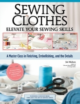 Sewing Clothes - Elevate Your Sewing Skills - Joi Mahon