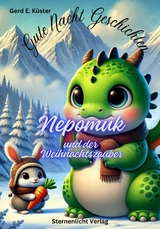 Nepomuk und der Weihnachtszauber - Gerd E. K&uuml;ster