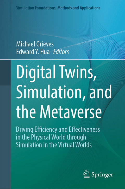 Digital Twins, Simulation, and the Metaverse - 