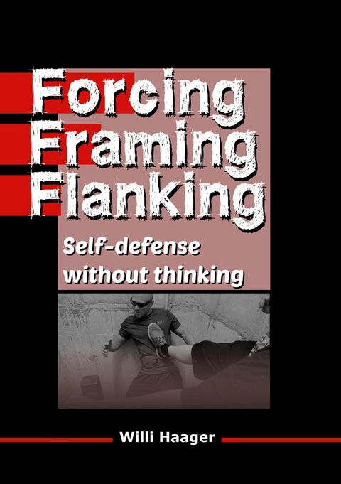 Forcing, Framing, Flanking - Willi Haager