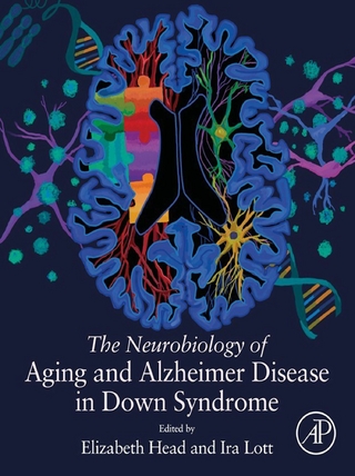 Neurobiology of Aging and Alzheimer Disease in Down Syndrome