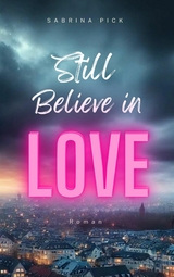 Still Believe in Love - Sabrina Pick