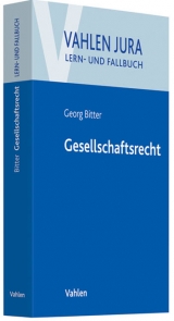 Gesellschaftsrecht - Georg Bitter