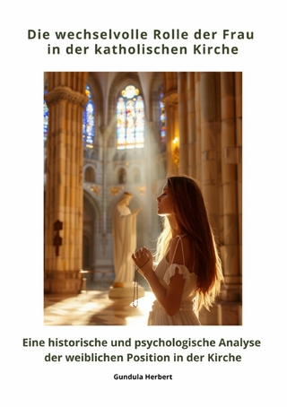 Die wechselvolle Rolle der Frau in der katholischen Kirche