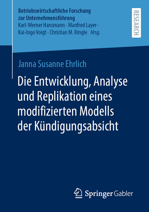 Die Entwicklung, Analyse und Replikation eines modifizierten Modells der Kündigungsabsicht - Janna Susanne Ehrlich