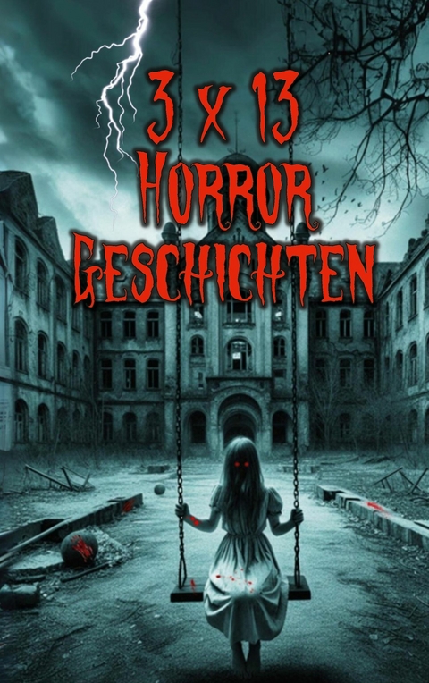 3 x 13 Horror-Geschichten - Karlheinz Huber