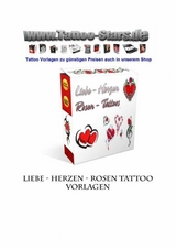Liebe - Herzen - Rosen Tattoo Vorlagen: Gro&szlig;e Auswahl an hochwertigen Tattoo Design Vorlagen mit dem Motiv Liebe - Herzen - Rosen. - Otmar Trierweiler