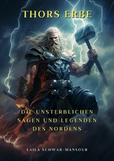 Thors Erbe - Laila Schwab-Mansour