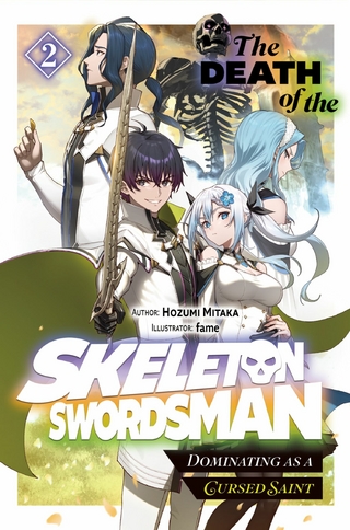 Death of the Skeleton Swordsman: Dominating as a Cursed Saint Volume 2