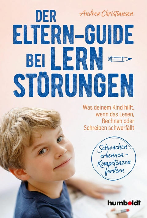Der Eltern-Guide bei Lernst&ouml;rungen - Andrea Christiansen
