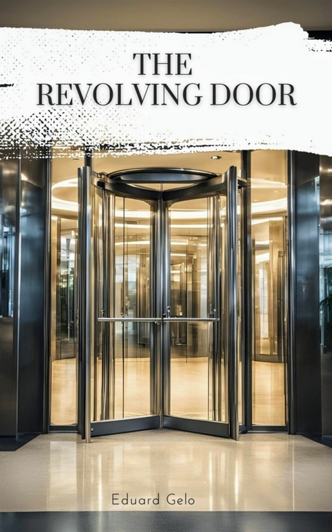 The revolving door -  Eduard Gelo
