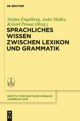 Sprachliches Wissen zwischen Lexikon und Grammatik - 