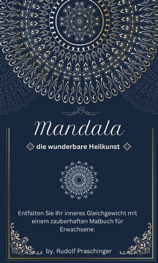 Mandala Die wunderbare Heilkunst