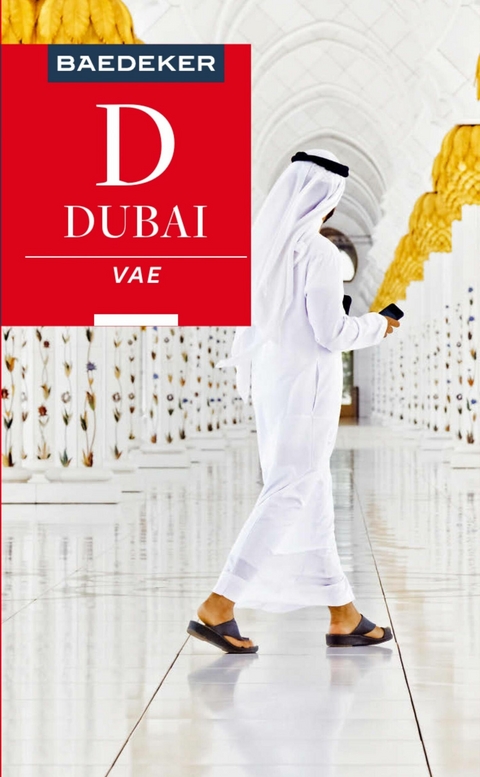 Baedeker Reisef&uuml;hrer E-Book Dubai, Vereinigte Arabische Emirate -  Margit Kohl