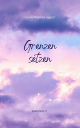 Grenzen setzen - Fabienne P.