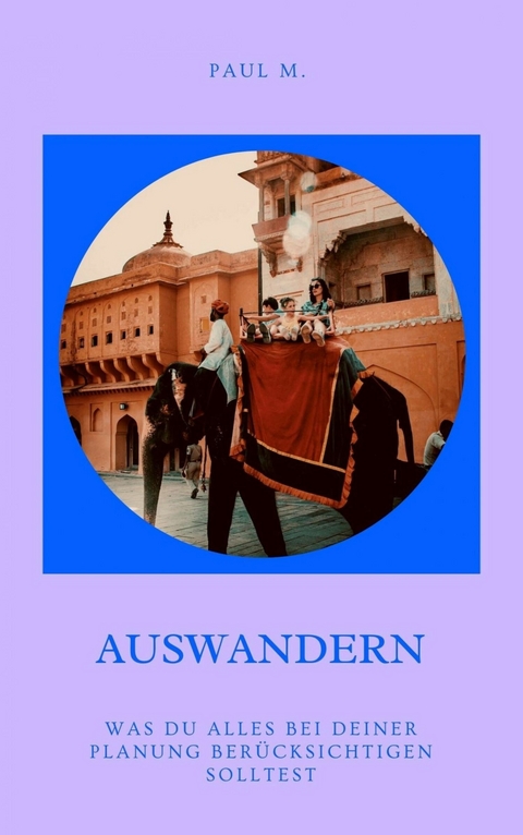 Auswandern - Paul M.