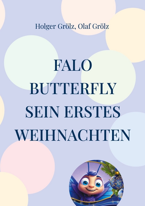 Falo Butterfly -  Holger Gr&ouml;lz,  Olaf Gr&ouml;lz
