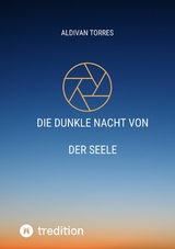 Die Dunkle Nacht Von der Seele - Aldivan Torres