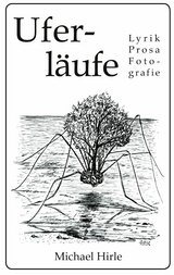 Uferl&auml;ufe -  Michael Hirle