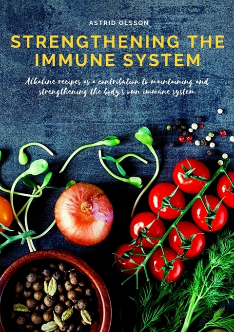 Strengthening the immune system - Astrid Olsson