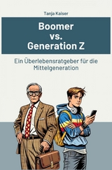 Boomer vs. Generation Z - Tanja Kaiser