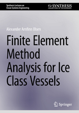 Finite Element Method Analysis for Ice Class Vessels - Alexander Arnfinn Olsen