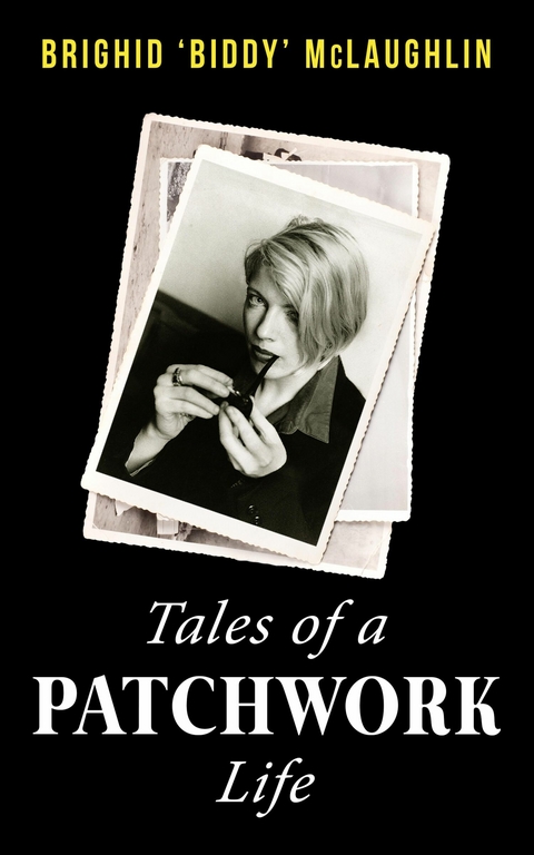 Tales of a Patchwork Life - Brighid 'Biddy' Mclaughlin