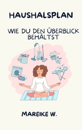 Haushaltsplan - Mareike W.