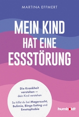 Mein Kind hat eine Essst&ouml;rung - Martina Effmert