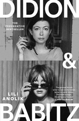 Didion & Babitz - Lili Anolik