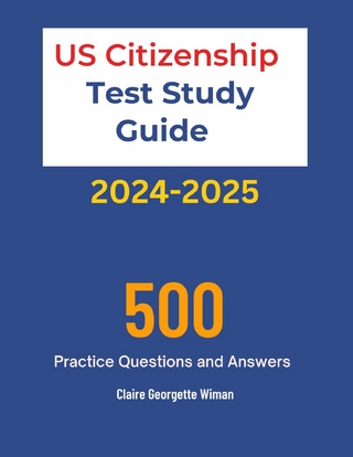 US Citizenship Test Study Guide 2024-2025