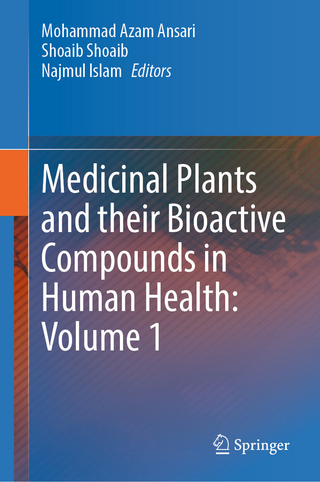 Medicinal Plants and their Bioactive Compounds in Human Health: Volume 1