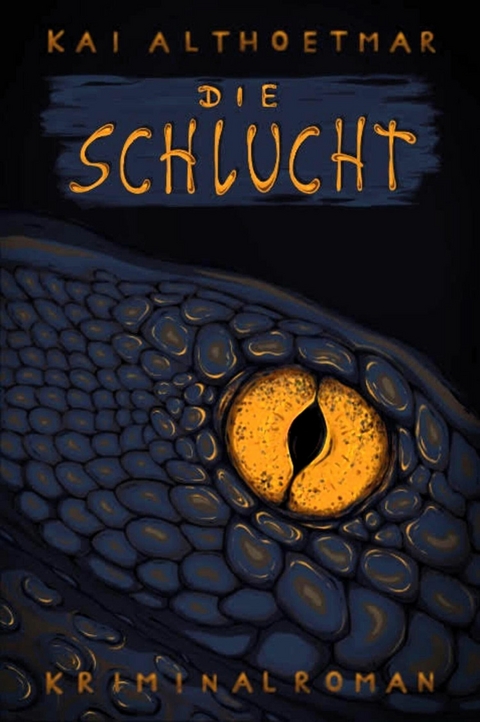 Die Schlucht - Kai Althoetmar