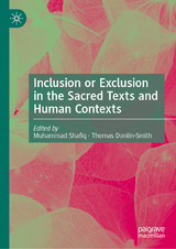 Inclusion or Exclusion in the Sacred Texts and Human Contexts - 