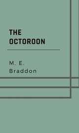 The Octoroon - M. E. Braddon