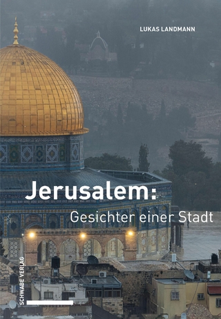Jerusalem: Gesichter einer Stadt