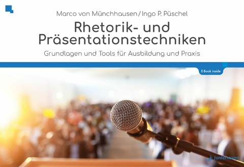 Rhetorik und Pr&auml;sentationstechniken - Marco von M&uuml;nchhausen