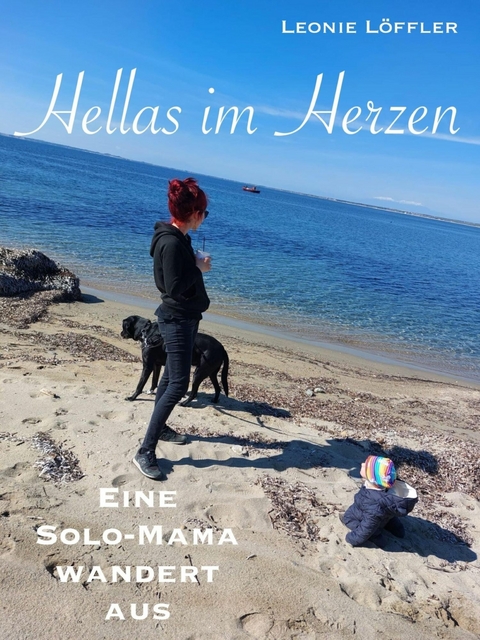 Hellas im Herzen - Leonie L&ouml;ffler