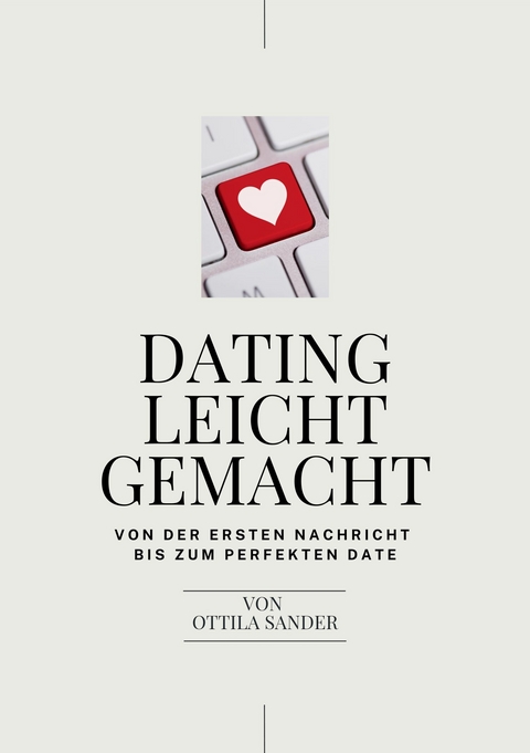 Dating leicht gemacht - Ottila Sander