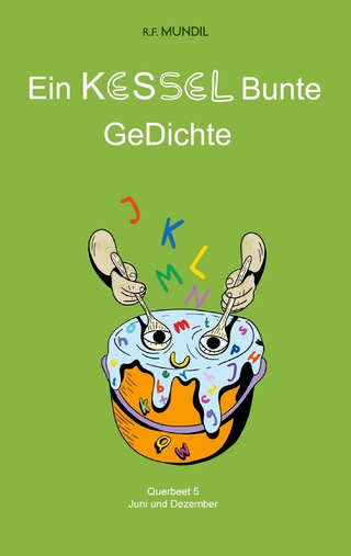 Ein Kessel Bunte Gedichte