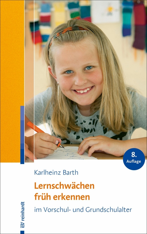 Lernschw&auml;chen fr&uuml;h erkennen im Vorschul- und Grundschulalter - Karlheinz Barth