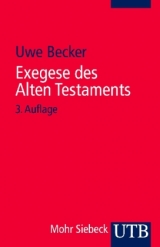 Exegese des Alten Testaments - Becker, Uwe