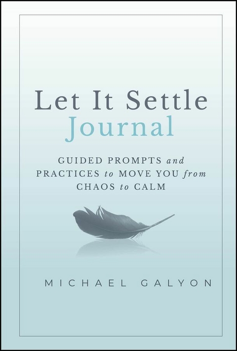 Let It Settle Journal - Michael Galyon